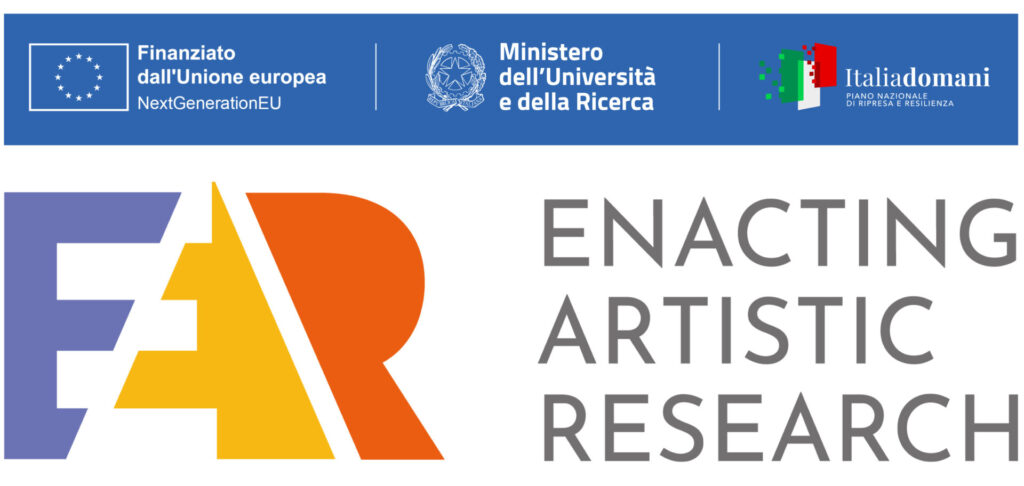 Banner del progetto Enacting Artistic Research con i loghi di Finanziato dall’Unione europea - Next Generation EU, Ministero dell'Università e della Ricerca e Italia Domani